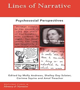 Lines of Narrative: Psychosocial Perspectives (Routledge Studies in Memory and Narrative)