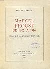 Marcel proust de 1907 &agrave; 1914 avec une biographi&eacute; g&eacute;n&eacute;rale 2nde &eacute;dition
