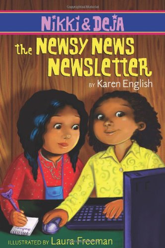 Nikki and Deja: The Newsy News Newsletter by Karen English
