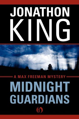 Midnight Guardians: A Max Freeman Mystery by Jonathon King