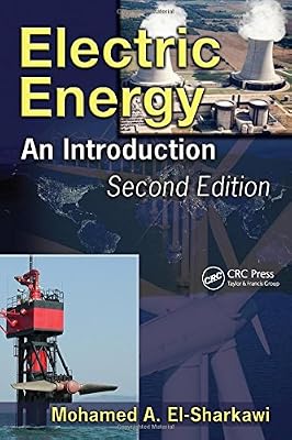 Electric Energy: An Introduction, Second Edition (Power Electronics and Applications Series)