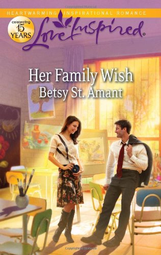 Her Family Wish (Love Inspired) by Betsy St. Amant