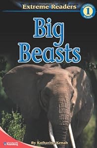 Big Beasts, Grades PK - K: Level 1 (Extreme Readers)