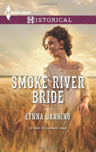 Smoke River Bride (Harlequin Historical) by Lynna Banning