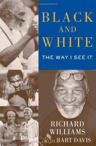 Black and White: The Way I See It by Richard Williams