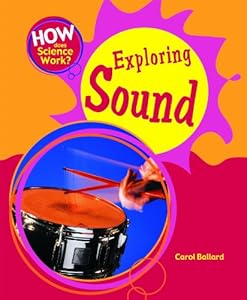 Exploring Sound (How Does Science Work?)