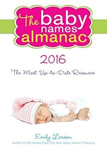 The 2016 Baby Names Almanac