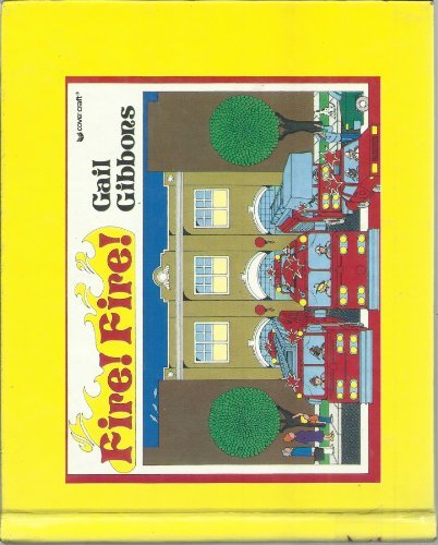 Fire! Fire! by Gail Gibbons