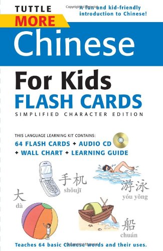 Tuttle More Chinese for Kids Flash Cards Simplified Edition: [Includes 64 Flash Cards, Audio CD, Wall Chart & Learning Guide] (Tuttle Flash Cards)