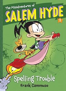 The Misadventures of Salem Hyde: Book One: Spelling Trouble by Frank Cammuso