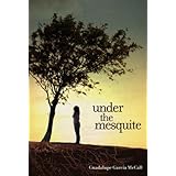 Under the Mesquite