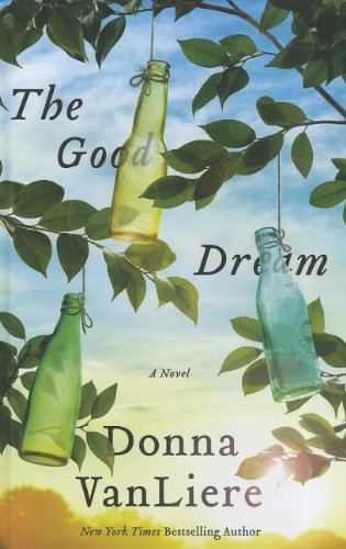 The good dream by Donna VanLiere