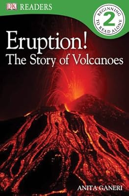 DK Readers L2: Eruption!: The Story of Volcanoes