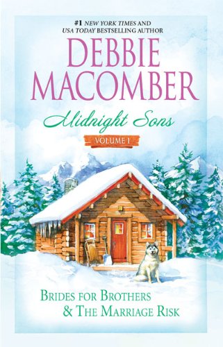 Midnight Sons Volume 1: Brides for Brothers The Marriage Risk (Midnight Sons (Mira)) by Debbie Macomber