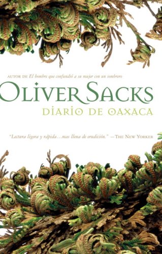 Diario de Oaxaca (Latitudes (Directions in Spanish)) (Spanish Edition) by Oliver Sacks