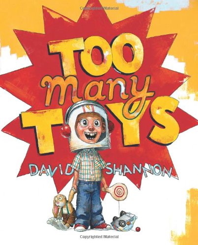 Too many toys by David Shannon