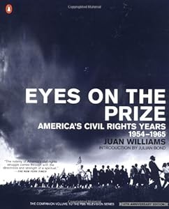 Eyes on the Prize: America's Civil Rights Years, 1954-1965 (African American History (Penguin))