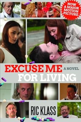 Excuse Me For Living: A Novel