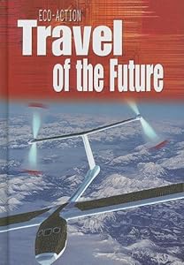Travel of the Future (Eco-Action)