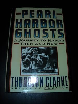 Pearl Harbor Ghosts: A Journey to Hawaii Then and Now