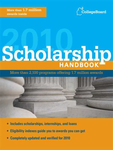 Scholarship Handbook 2010 by The College Board
