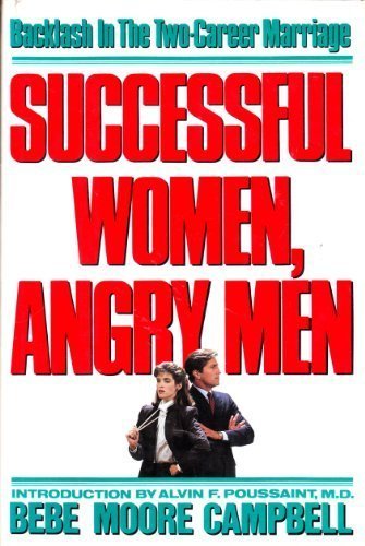 Successful Women, Angry Men by Bebe Moore Campbell