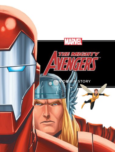 The Mighty Avengers: An Origin Story by Rich Thomas
