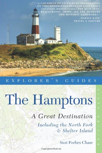 Explorer's Guide Hamptons: A Great Destination: Includes North Fork &amp; Shelter Island by Suzi Forbes Chase