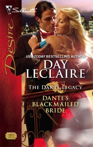 Dante's Blackmailed Bride (Silhouette Desire) by Day Leclaire