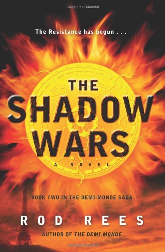 The Shadow Wars: Book Two in the Demi-Monde Saga by Rod Rees