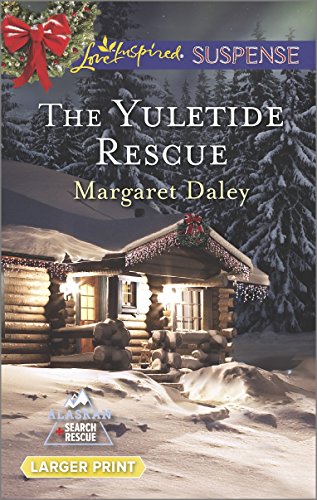 The Yuletide Rescue by Margaret Daley