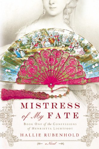 Mistress of My Fate by Hallie Rubenhold