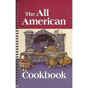 The All American Cookbook by E. Wayne Allred