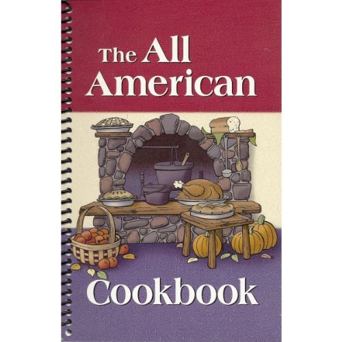 The All American Cookbook by E. Wayne Allred