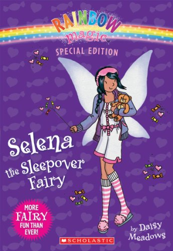 Rainbow Magic Special Edition: Selena the Sleepover Fairy by Daisy Meadows
