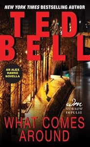 What Comes Around: An Alex Hawke Novella