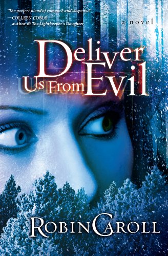 Deliver Us From Evil by Robin Caroll