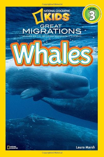 National Geographic Readers: Great Migrations Whales by Laura Marsh