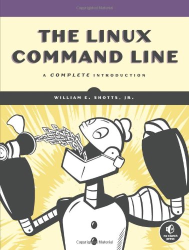 The Linux Command Line: A Complete Introduction by William E. Shotts Jr.