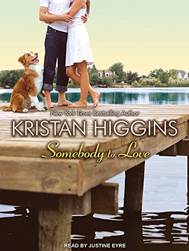 Somebody to Love by Kristan Higgins