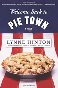 Welcome Back to Pie Town: A Novel