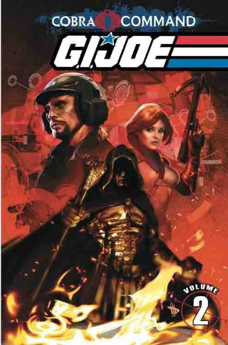 G.I. JOE: Cobra Command Volume 2 (G. I. Joe (Graphic Novels)) by Chuck Dixon