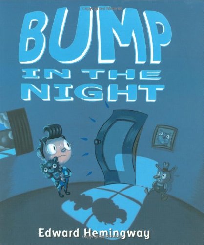Bump in the Night by EDWARD HEMINGWAY