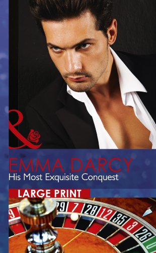 His Most Exquisite Conquest by Emma Darcy