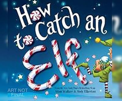 How to Catch an Elf