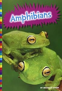 Amphibians by Michelle Levine