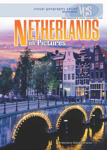 Netherlands in Pictures by Francesca Davis DiPiazza