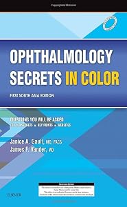 Ophthalmology Secrets in Color First South Asia Edition [Sep 09, 2016] Gault, Janice A. by Gault
