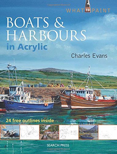 Boats & harbours in acrylic by Charles Evans