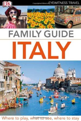Family Guide Italy. by NA